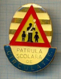 73 INSIGNA -PATRULA SCOLARA DE CIRCULATIE -DISTINCTIE PIONIERI -starea care se vede