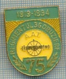 93 INSIGNA -REGIMENTUL 36 OBUZIERE -A.A.T. -75(ani) -1919-1994(fosta UM 01481 BRAILA, azi desfiintata) -starea care se vede