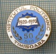 66 INSIGNA -INSTITUTUL POLITEHNIC -TIMISOARA - 50 ANI -1920-1970 -starea care se vede foto