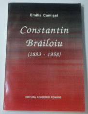 RARITATE. EMILIA COMISEL - CONSTANTIN BRAILOIU. 1893-1958. biografie foto