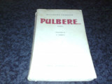 Rosamond Lehman - Pulbere - interbelica - tradus de F Aderca, Alta editura