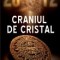 Manda Scott - Craniul de cristal