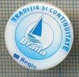 139 INSIGNA -TRADITIE SI CONTINUITATE -BRAILA -REGIO -starea care se vede