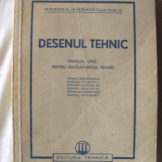 "DESENUL TEHNIC - Manual unic pentru invatamantul tehnic", 1951