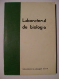 H. Chirilei, s.a. - Laboratorul de biologie, 1973, Didactica si Pedagogica