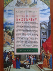 PATRUZECI DE SECOLE DE ESOTERISM - Gerald Messadie foto