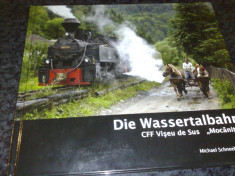 CFF Viseu de Sus - Mocanita - Die Wassertalbahn - 2011 - Michael Schneeberger foto