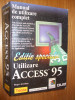 Utilizare ACCESS ~ 95 - Roger Jennings - 1999, 1279 p., Alta editura