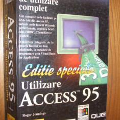 Utilizare ACCESS ~ 95 - Roger Jennings - 1999, 1279 p.