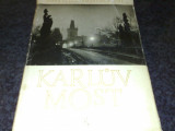 Karluv Most - fotografii - Praga 1961 - album, Alta editura