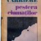 Pestera ciumatilor Jean Carriere