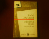 Rafael Argullol Sfarsitul lumii ca opera de arta. Poveste occidentala