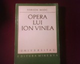 Simion Mioc Opera lui Ion Vinea tiraj 3360 exemplare