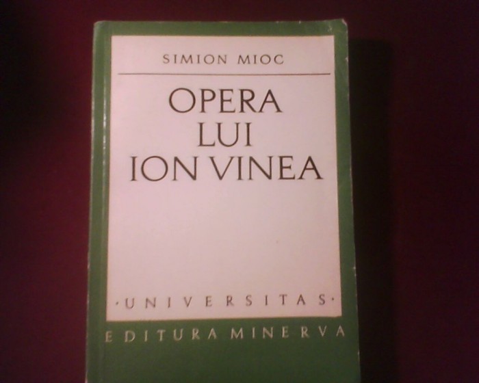 Simion Mioc Opera lui Ion Vinea tiraj 3360 exemplare