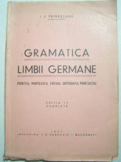 I.V.PATRASCANU - GRAMATICA LIMBII GERMANE, 1947 foto