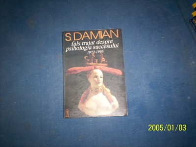 FALS TRATAT DE PSIHOLOGIA SUCCESULUI 1972-1995-S DAMIAN foto