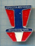 320 INSIGNA - EXPOZITIA AUSTRIACA -BUCURESTI 1965 - starea care se vede