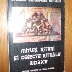 MITURI, RITURI, SI OBIECTE RITUALE IUDAICE - Lya Benjamin - 1994, 193 p.