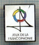 425 INSIGNA -JOCURILE FRANCOFONIEI -JEUX DE LA FRANCOPHONIE -starea care se vede