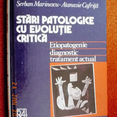 Serban Marinescu, Atanasie Cafrita - STARI PATOLOGICE CU EVOLUTIE CRITICA - Etiopatogenie - Diagnostic - Tratament actual