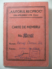 AJUTORUL RECIPROC - ATELIERELE CFR CLUJ - CARNETUL DE MEMBRU AL UNUI &amp;quot;SCRIITOR DE LITERE &amp;quot;- ANUL 1949 - 1952 foto