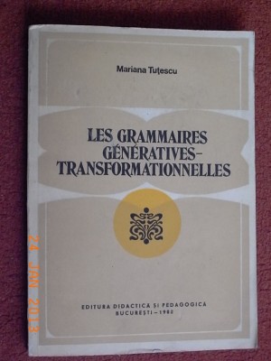 Les grammaires generatives-transformationnelles - Mariana Tutescu foto