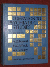 Psihiatrie - Companion to Psychiatric Studies - A . D. Forrest , J . W. Affleck foto