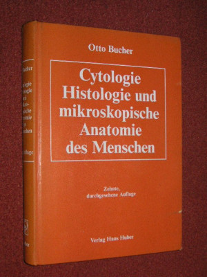 Cytologie Histologie und mikroskopiche Anatomie des Menschen - Otto Bucher foto