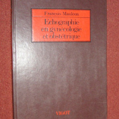 Ecografie ginecologica - Echographie en gynecologie et obstetrique - Francois Mauleon