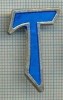 496 INSIGNA - ,, T " -starea care se vede