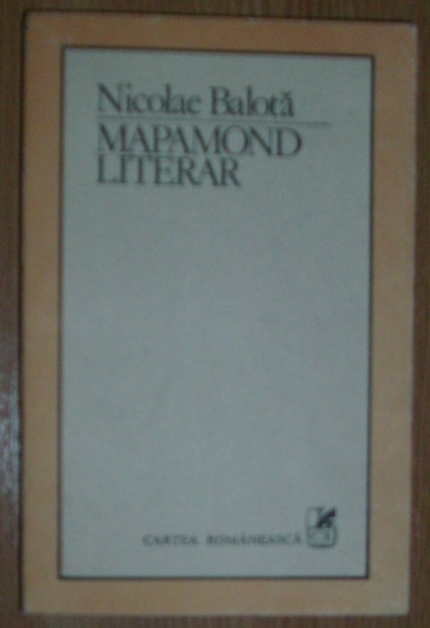 NICOLAE BALOTA - MAPAMOND LITERAR (1983)