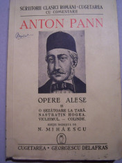 A.PANN - OPERE ALESE II - O SEZATOARE LA TARA, NASTRATIN HOGEA, VICLEIMUL - 1941 foto