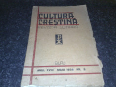 Cultura crestina - revista lunara - nr 5 - mai 1938 - Tip. Seminarului Blaj foto