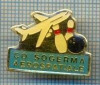 614 INSIGNA -CO SOGERMA AEROSPATIALE(avion) - BOWLING - SPORTIVA - interesanta -starea care se vede