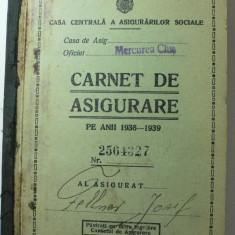 1 - CARNET SE ASIGURARE PE ANII 1934 - 1937 - MIERCUREA CIUC