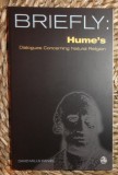 David Mills Daniel BRIEFLY: HUME S DIALOGUES CONCERNING NATURAL RELIGION Scm Press 2006