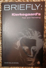 David Mills Daniel BRIEFLY: KIERKEGAARD S FEAR AND TREMBLING Scm Press 2007 foto