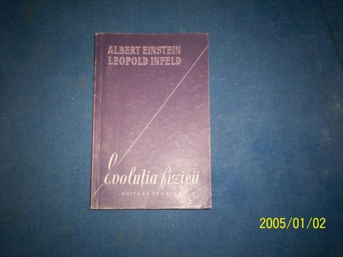 EVOLUTIA FIZICII- ALBERT EINSTEIN,LEOPOD INFELD