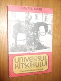 UNIVERSUL KITSCHULUI * O problema de estetica -- Gavril Mate -- [ 1985, 173p., cu 35 de figuri in anexa ], Alta editura