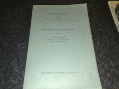 Grammaire Roumaine- Gramatica romana - Sever Pop - Berna 1948- in franceza foto
