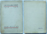 Cumpara ieftin Ion Pillat , Intoarcere , 1908 - 1918 , Ed. Petre Catunaru , 1928 , editia 1, Alta editura