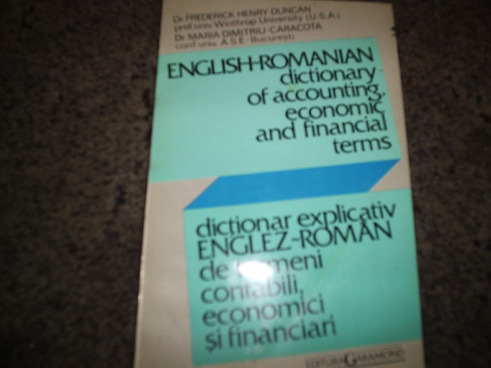 Dr. F.H.Duncan, Dr. Maria Dimitriu Caracota - Dictionar explicativ englez roman de termeni contabili, economici si financiari.