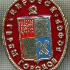 725 INSIGNA -KIROVSK - GERB (steag rosu?) -RSFSR -URSS -secera si ciocanul -scriere chirilica -starea care se vede