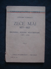 STELIAN VOINESCU - ZECE MAI 1877-1927 - RAZBOIUL PENTRU NEATARNARE {1927} foto