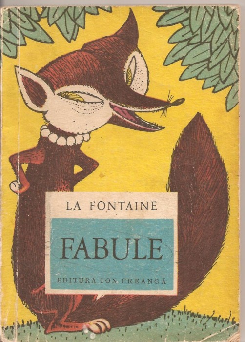 (C2785) FABULE DE LA FONTAINE, EDITURA ION CREANGA