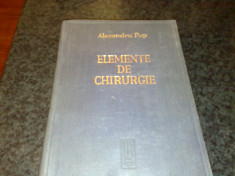 Alexandru Pop - Elemente de chirurgie - autograf si dedicatie - 1943 - vol 1 foto