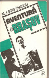 (C2783) AVENTURA LA BRASOV DE AL.I. STEFANESCU, EDITURA ALBATROS, 1980