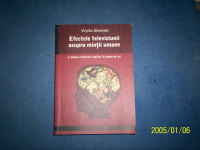 EFECTELE TELEVIZIUNII ASUPRA MINTII UMANE-VIRGILIU GHEORGHE foto