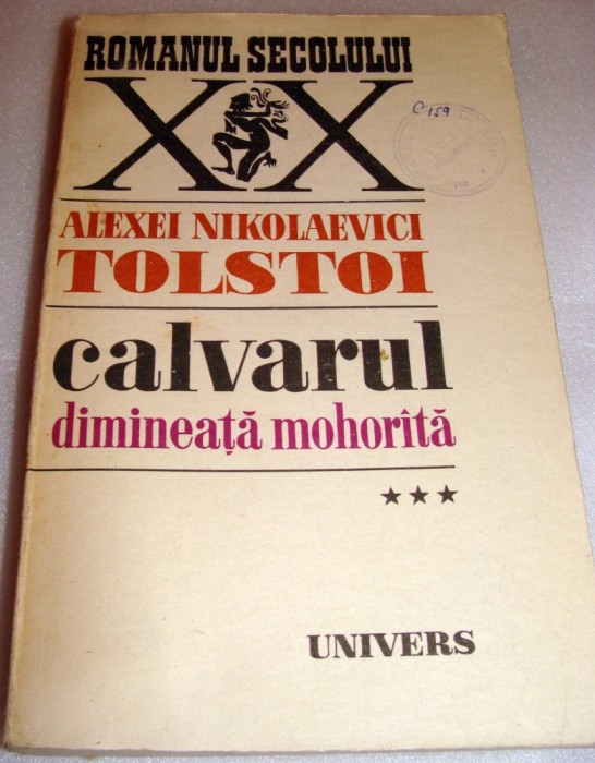 CALVARUL dimineata mohorata Vol. III - Alexei Nikolaevici Tolstoi