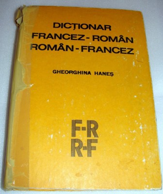 DICTIONAR FRANCEZ-ROMAN / ROMAN-FRANCEZ - Gheorghina Hanes foto